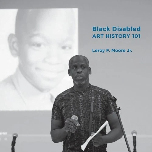 Leroy Moore Black Disabled Art History 101 (Paperback) - Image 1 of 1