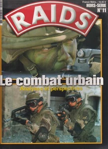 RAIDS HORS SERIE N°11 LE COMBAT URBAIN - ANALYSES ET PERSPECTIVES - Imagen 1 de 4
