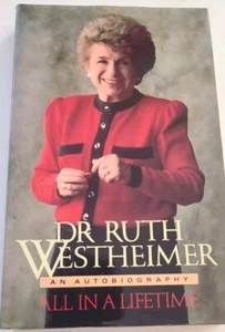 Dr. Ruth Westheimer - Alles in einem Leben: Eine Autobiographie HC/DJ 1990 - Bild 1 von 8