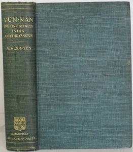 YÜN-NAN: THE LINK BETWEEN INDIA & THE YANGTZE Davies 1909. Burma, China, Yunnan - Picture 1 of 11
