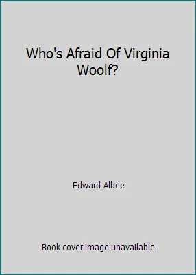 Who's Afraid Of Virginia Woolf? by Edward Albee - Imagem 1 de 1