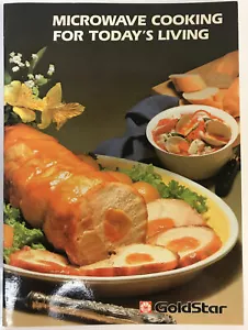 Goldstar Microwave Cooking For Today's Living 1982 Part 4B72085A Cookbook - Picture 1 of 2