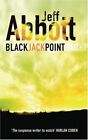 Black Jack Point By Jeff Abbott. 9780752864242
