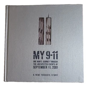 💥My 9-11: One Man's Journey Through the Unexpected Events of September 11, 2001 - Picture 1 of 7