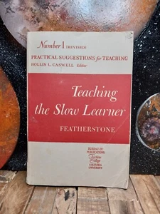 Teaching the Slow Learner ~ Featherstone ~ Columbia University ~ 1951, PB - Bild 1 von 11