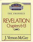 Revelation Ii Chapters 6-13 (Thru The Bible Commentary) By Mcgee, J. Vernon