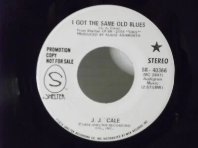 J.J.Cale,Shelter 40366,"I Got The Same Old Blues"US,7"45,1974 PROMO blues rock,M - Image 1 of 2
