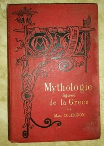 MAXIME COLLIGNON - MYTHOLOGIE FIGUREE DE LA GRECE (NL) - Imagen 1 de 3