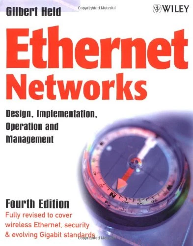 Ethernet Networks 4e: Design, Implementation, Operation, Management - Held, Held - Image 1 of 1