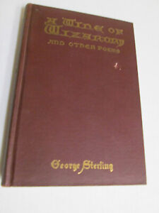 George Sterling A WINE OF WIZARDRY 1909 première édition