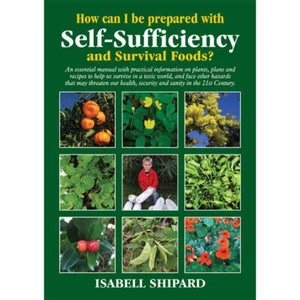 How Can I Be Prepared with Self-Sufficiency and Survival Foods? by Isabell Sh... - Picture 1 of 1