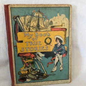 My Book of True Stories *Rare* Blackie & Sons Ltd Print Inscribed 1903 Illust - Imagen 1 de 3