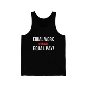 Equal Work Deserves Equal Pay Unisex Tank Top - Picture 1 of 9
