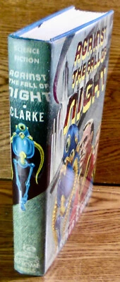 Arthur C. Clarke. AGAINST THE FALL OF NIGHT. Gnome Press, 1953. 1st HCDJ. Signed - Image 1 of 4