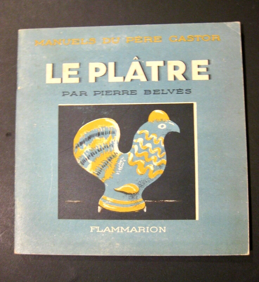 Le plâtre Manuel du Père Castor Ed. Flammarion EO 1945 - Photo 1/1