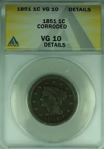 1851 Braided Hair Large Cent ANACS VG-10 Details Corroded (43) - Picture 1 of 2