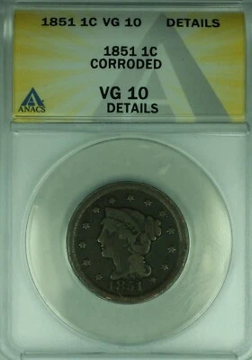 1851 Braided Hair Large Cent  ANACS VG-10 Details Corroded (43) - Image 1 of 2