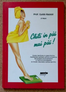 LIBRO Salute Ricette CHILI IN PIU' MAI PIU' Guido Razzoli 1992 Medon Verlag - Picture 1 of 7