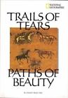 Trails of Tears, Paths of Beauty by Joseph Bruchac (2000, Hardcover)