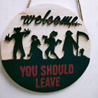Wooden Welcome Sign Halloween Door Hanging Pendant YOU SHOULD LEAVE Party Decor