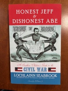 Honest Jeff and Dishonest Abe: A Southern Children's Guide to the Civil War - Bild 1 von 2