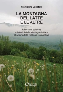 LA MONTAGNA DEL LATTE E LE ALTRE consulta librieprogetti GIAMPIERO LUPATELLI lib - Imagen 1 de 1