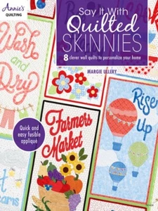 Quilting Pattern Book SAY It With QUILTED SKINNIES ~ 8 Clever Wall Quilts - Picture 1 of 9