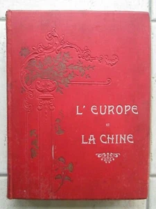 PELLIER : L'EUROPE ET LA CHINE, 1900 (relations, missionnaires, opium, Tonkin) - Imagen 1 de 12
