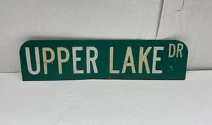 6" x 24” Used "UPPER LAKE DR” STREET TRAFFIC HIGHWAY ROAD SIGN Retired DoubleSid - Picture 1 of 9