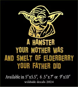 Lustiger Yoda Monty Python Zitat Aufkleber Ein Hamster Deine Mutter war Vinyl Aufkleber - Bild 1 von 7