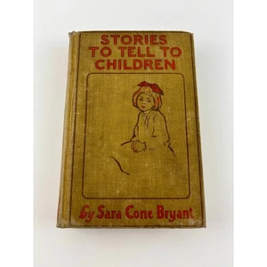 Geschichten, die man Kindern erzählen kann Sara Cone Bryant 1907 antikes Houghton Mifflin Buch - Bild 1 von 8