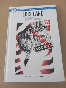 DC Heroes & Villains,#113, Lois Lane,Enemy, Hardback,Collectors Edition - Picture 1 of 3