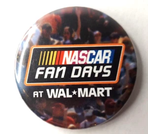 NASCAR Fan Days Button Pinback Metal 3 Inch Pin Back Walmart Vintage Racing - Picture 1 of 4
