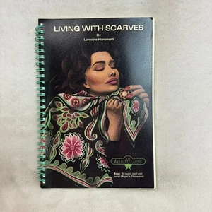 Living w/ Scarves 1989 by Lorraine Hammett (The Knaughty Look) Springbound Book - Picture 1 of 9