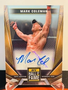 2024 Topps Chrome UFC Hall of Fame Autographs Mark Coleman Auto #HFAMCO - Picture 1 of 2