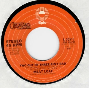 45RPM, MEAT LOAF ' TWO OUT OF THREE AIN'T BAD ' EXCELLENT ' ROCK - Picture 1 of 2