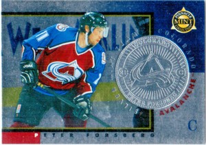 1997-98 Pinnacle Mint FORSBERG Silver Mint Team #3 Colorado Avalanche PETER