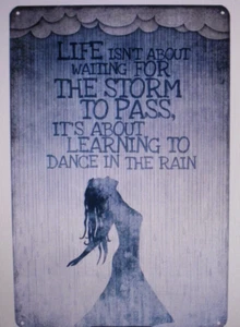Metall Retro Schild "Life Isn't About Waiting for the Storm to Pass" 8X12 Home Deco - Bild 1 von 5