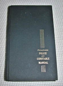 rare PA MANUAL for POLICE & CONSTABLES in PENNSYLVANIA 1952 1st Ed ROSS H. PENTZ - Picture 1 of 14
