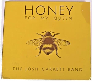 HONEY FOR MY QUEEN By The Josh Garrett Band - CD Excellent Playable Condition - Bild 1 von 3