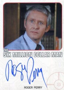 Bionic Collection Six Million Dollar Man Roger Perry Autograph Card