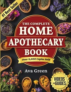 The Complete Home Apothecary Book: 401 Easy, Step-by-Step Herbal Remedies...  - Bild 1 von 2