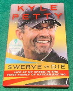 Swerve or Die by Kyle Petty SIGNED 1st/1st HC DJ 2022 NASCAR Memoir w/ COA - Imagen 1 de 12