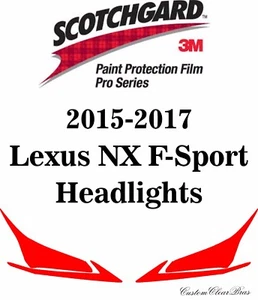 3M Scotchgard Paint Protection Film Pro Series 2015 2016 2017 Lexus NX F-Sport - Picture 1 of 3