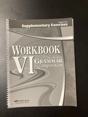 Abeka Workbook VI Supplementary Exercises Teacher Key. For Handbook Of Grammar. - Image 1 of 4