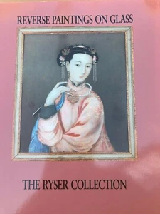Reverse Paintings on Glass : The Ryser Collection by Frieder Ryser (1992,... - Imagen 1 de 1