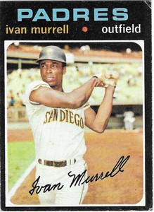 1971 TOPPS - #569 IVAN MURRELL (PADRES)!! TOUGH SEMI-HIGH NUMBER! GREAT CARD!!