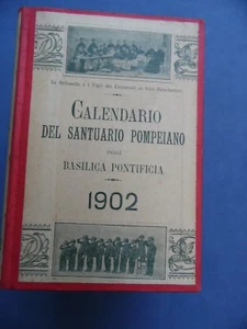 CALENDARIO SANTUARIO DI POMPEI-BASILICA PONTIFICIA DEL SS. ROSARIO-ANNO 1902 - Foto 1 di 1