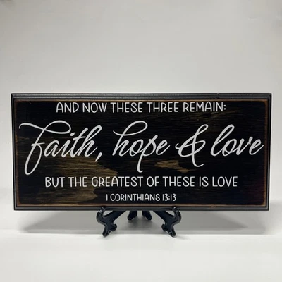 Distressed Wood Sign W/stand  Inspirational Home Decor Christian 1 Cor 13:13 - Image 1 of 4