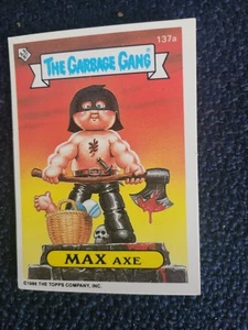 Max Axe The Garbage Gang 1986 Series 4 (AUS) 137a TOPPS Trading Card  - Picture 1 of 6